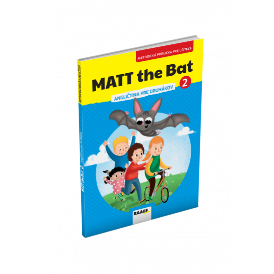 MATT THE BAT 2 –  METODICKÁ PRÍRUČKA PRE UČITEĽA