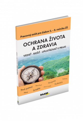 OCHRANA ŽIVOTA A ZDRAVIA PRE 5. – 9. ROČNÍK ZŠ