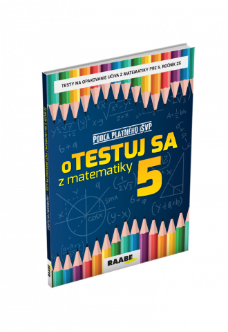 oTESTUJ SA Z MATEMATIKY 5 oTESTUJ SA Z MATEMATIKY 5
