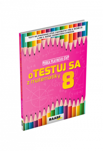 oTESTUJ SA Z MATEMATIKY 8 oTESTUJ SA Z MATEMATIKY 8