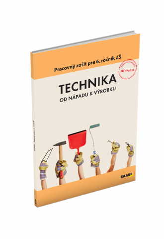 TECHNIKA PRE 6. ROČNÍK ZŠ