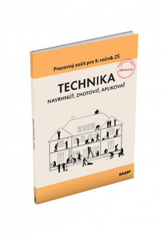 TECHNIKA PRE 9. ROČNÍK ZŠ TECHNIKA PRE 9. ROČNÍK ZŠ