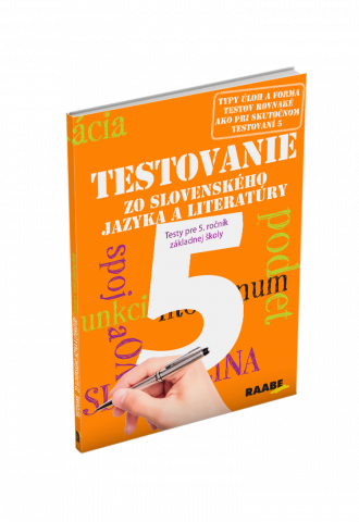 TESTOVANIE 5 ZO SLOVENSKÉHO JAZYKA A LITERATÚRY – TESTY PRE 5. ROČNÍK ZŠ TESTOVANIE 5 ZO SLOVENSKÉHO JAZYKA A LITERATÚRY – TESTY PRE 5. ROČNÍK ZŠ