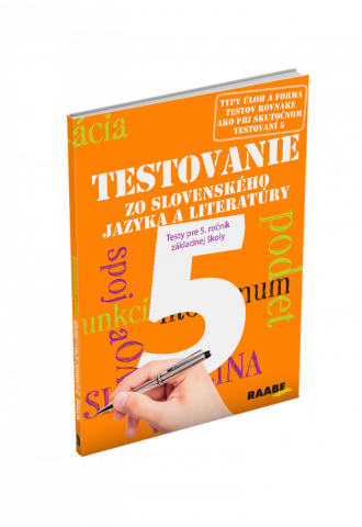 TESTOVANIE 5 ZO SLOVENSKÉHO JAZYKA A LITERATÚRY – TESTY PRE 5. ROČNÍK ZŠ TESTOVANIE 5 ZO SLOVENSKÉHO JAZYKA A LITERATÚRY – TESTY PRE 5. ROČNÍK ZŠ
